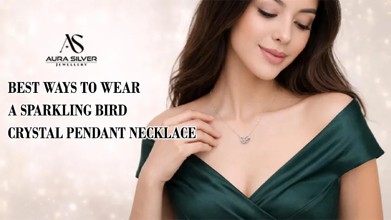 Best Ways to Wear a Sparkling Bird Crystal Pendant Necklace