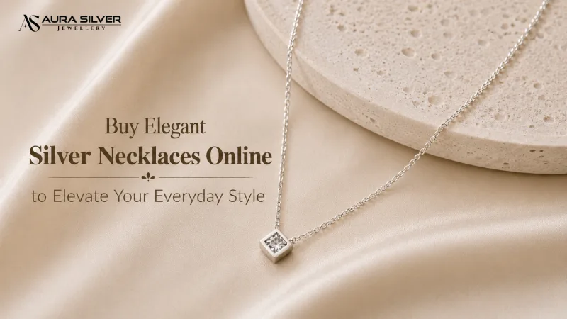 Buy Elegant Silver Necklaces Online to Elevate Your Everyday Style