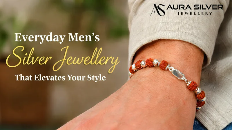 Everyday Men’s Silver Jewellery That Elevates Your Style