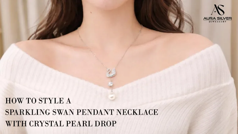 How to Style a Sparkling Swan Pendant Necklace with Crystal Pearl Drop