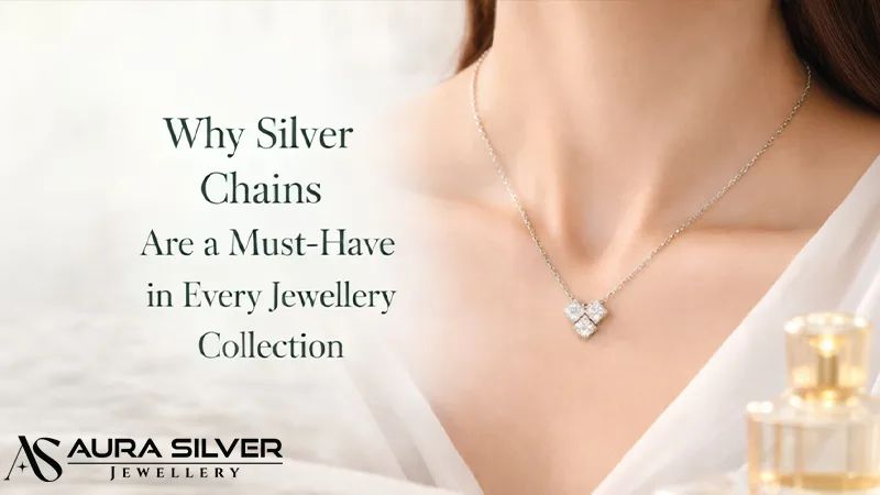 Why Silver Chains Are a Must-Have in Every Jewellery Collection