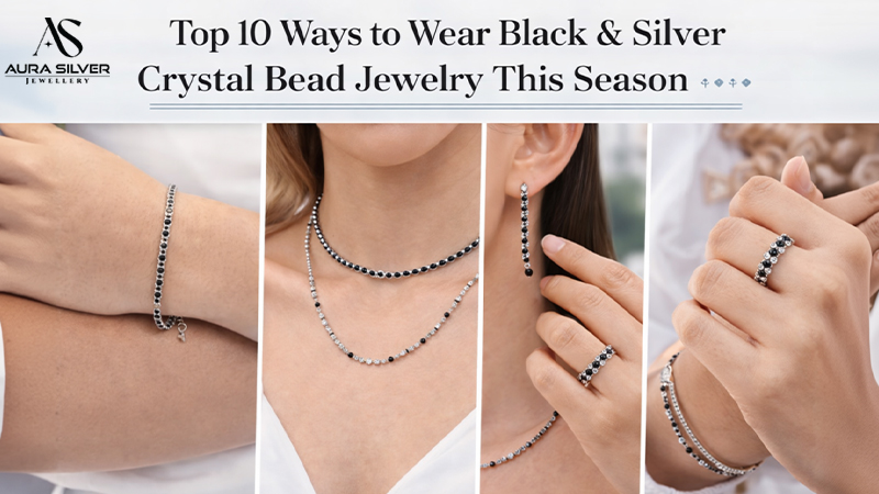 Top 10 Ways to Wear Black & Silver Crystal Bead Jewelry This Season