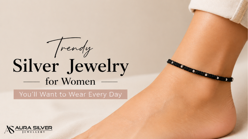 Trendy Silver Jewelry for Women You'll Want to Wear Every Day