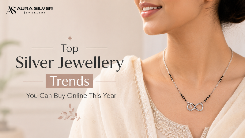 Top Silver Jewellery Trends You Can Buy Online This Year
