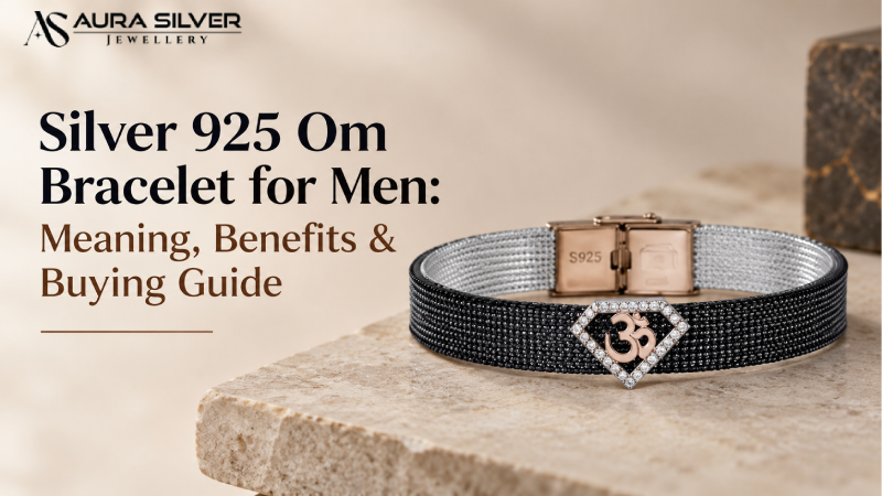 Silver 925 Om Bracelet for Men: Meaning, Benefits & Buying Guide
